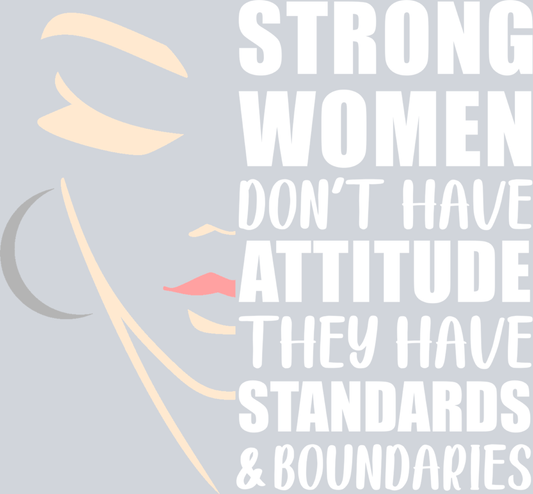 Strong Women Don't Have 2 - STK05848 (DTF Transfers)