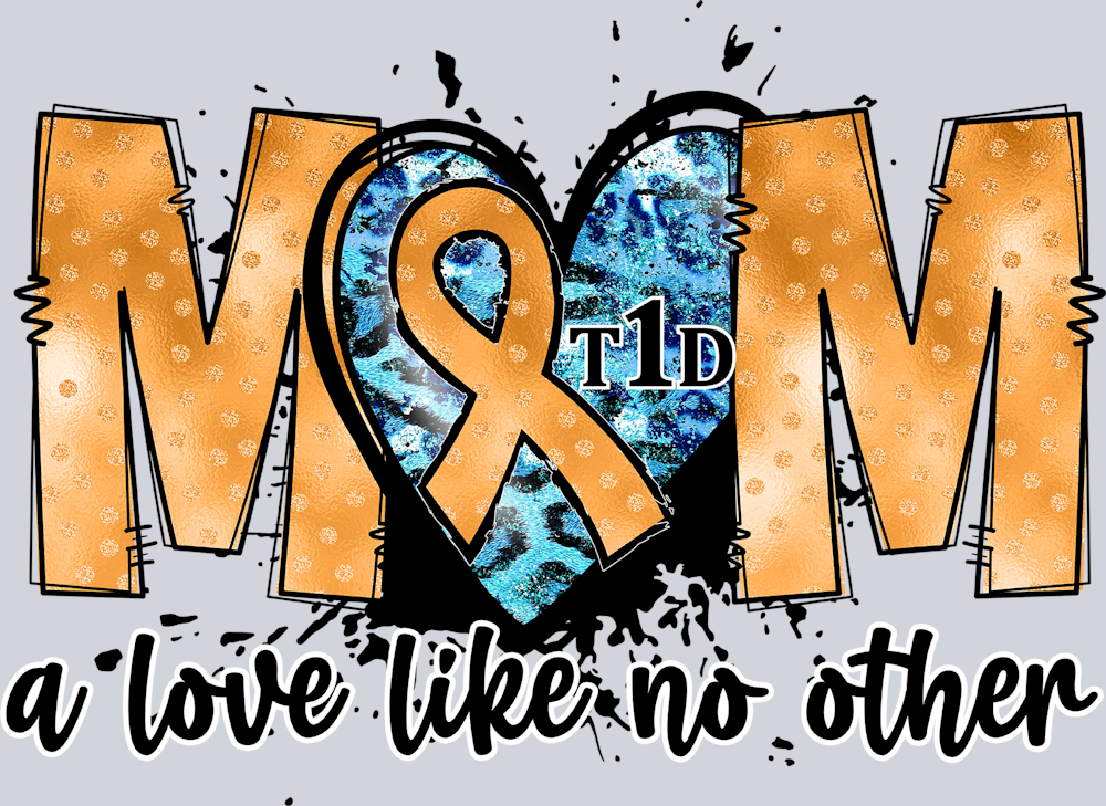 Mom A Love Like No Other Diabetes 1 - STK06789 (DTF Transfers)