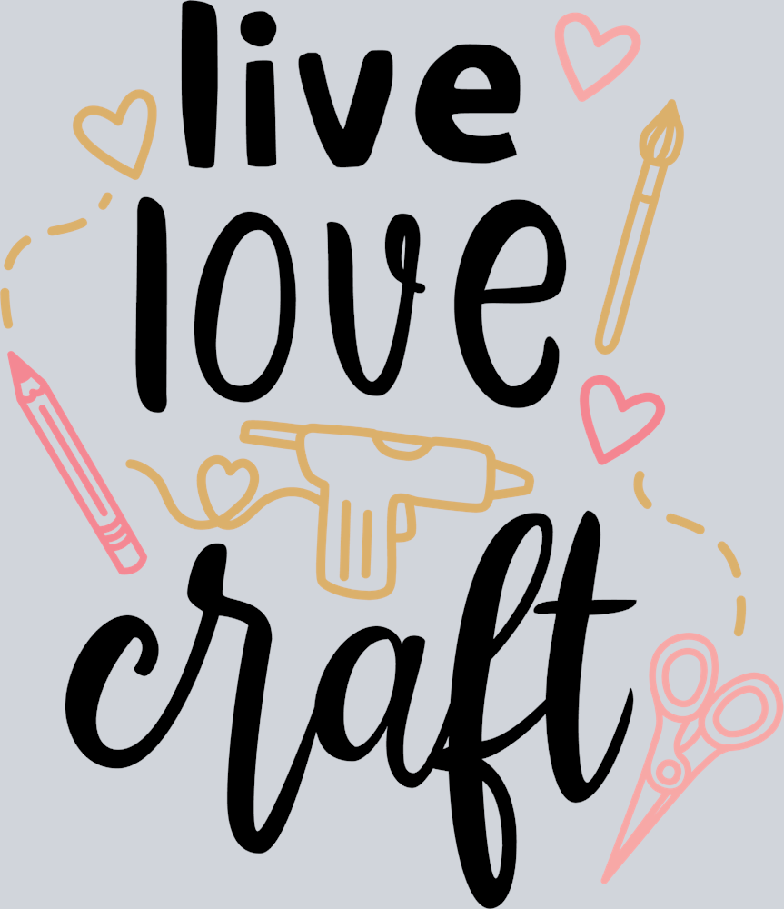 Live Love Craft 1 - STK03644 (DTF Transfers)