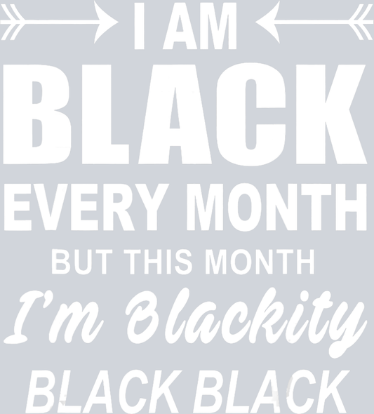 I Am Black - STK02841 (DTF Transfers)