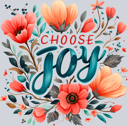 Choose Joy 2 Floral - STK01283 (DTF Transfers)