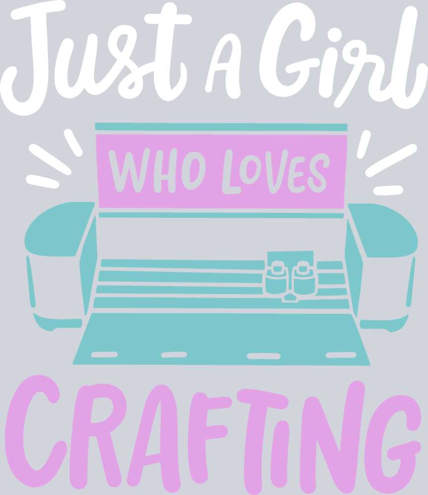 Just A Girl Who Loves Crafting 3 - STK07670 (DTF Transfers)