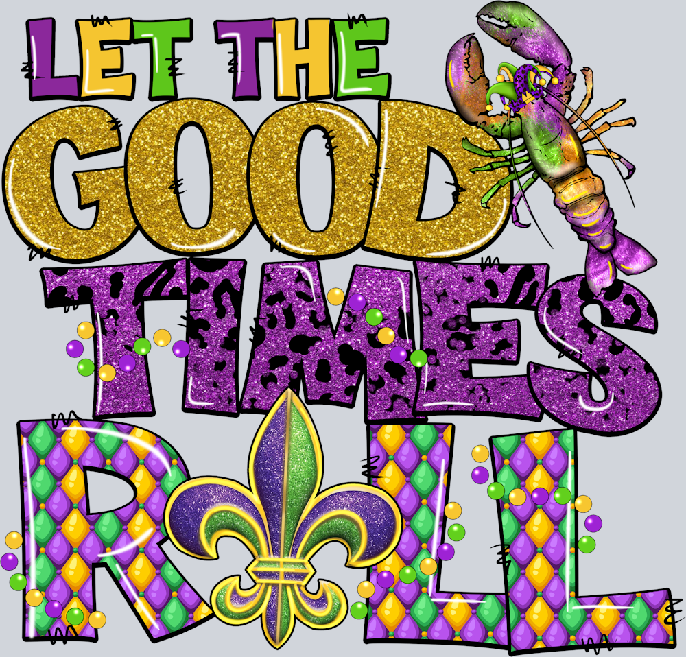 Mardi Gras Let The Good Times Roll - STK04068 (DTF Transfers)