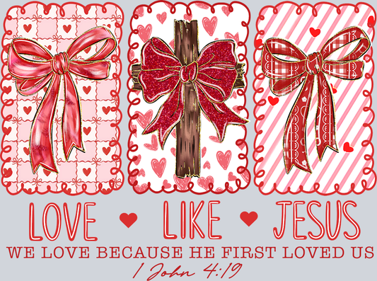 Love Like Jesus Red - STK07536 (DTF Transfers)