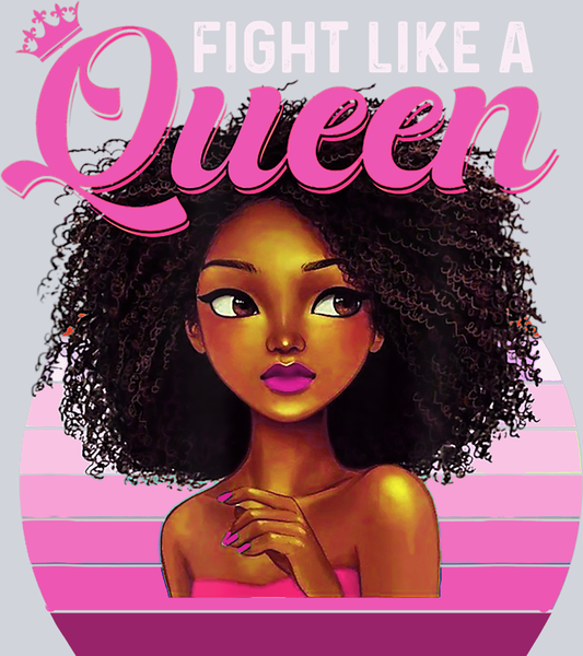 Breast Cancer Awareness Fight Like A Queen - STK01131 (DTF Transfers)
