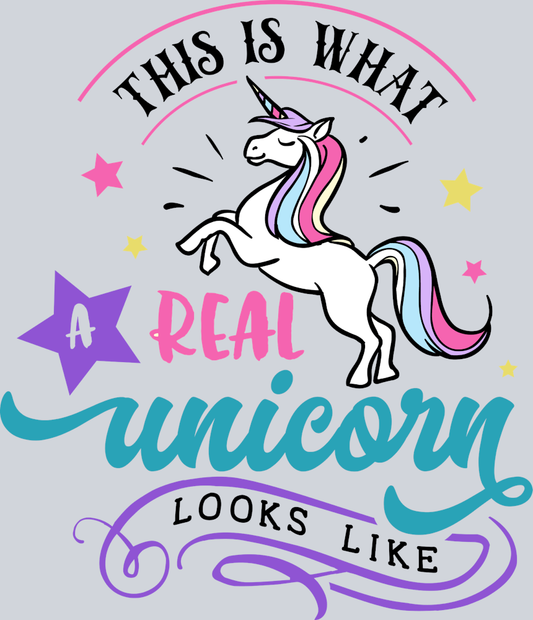 This Is What A Real Unicorn - STK06126 (DTF Transfers)