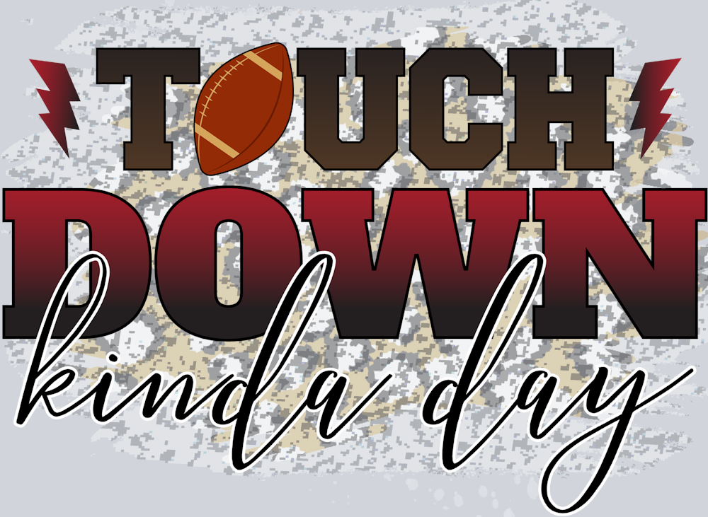 Touch Down Kinda Day - STK06177 (DTF Transfers)