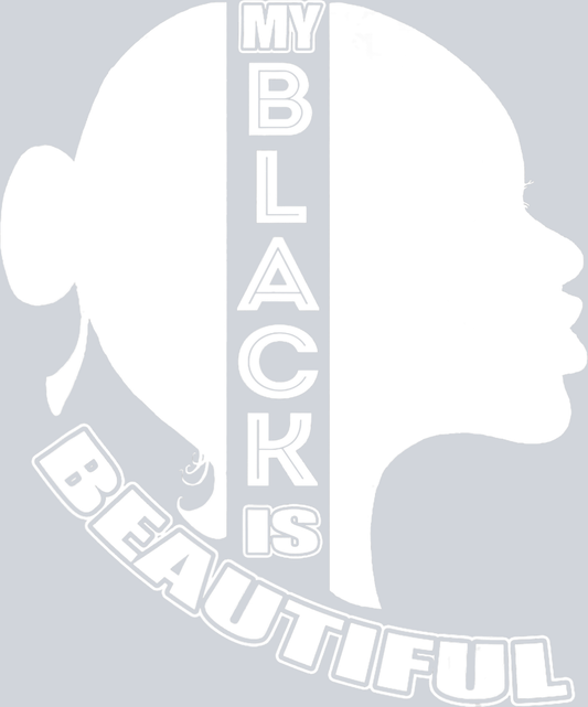 My Black Is Beautiful - STK04393 (DTF Transfers)