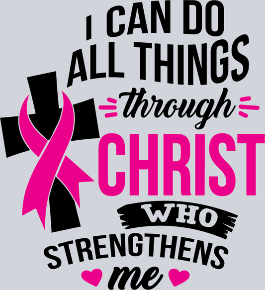 I Can Do All Things Through Christ Who Strenghtens Me - STK02892 (DTF Transfers)