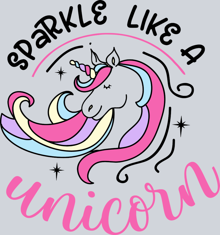 Sparkle Like A Unicorn - STK05659 (DTF Transfers)