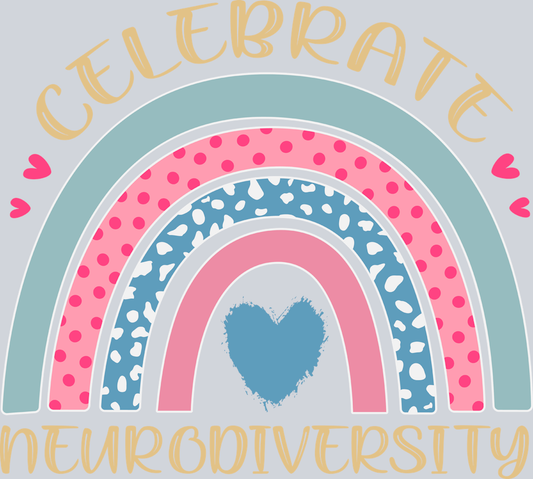 Celebrate Neurodiversity - STK01235 (DTF Transfers)