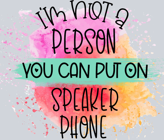 Sarcasm No Speaker Phone - STK05344 (DTF Transfers)