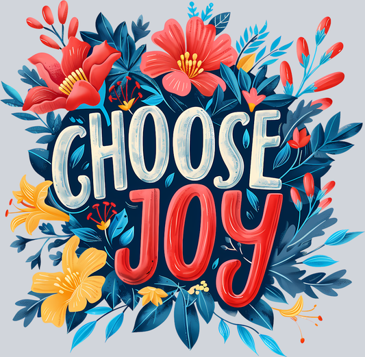 Choose Joy Floral - STK01284 (DTF Transfers)