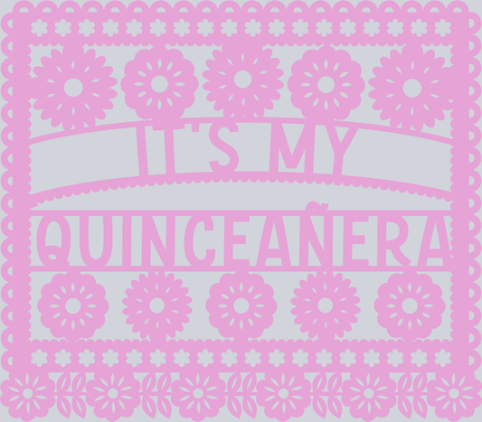 Papel Picado Its My Quinceaera 1 - STK06915 (DTF Transfers)