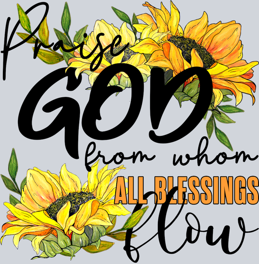 Praise God From Who All Blessings Come - STK07018 (DTF Transfers)
