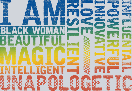 I Am Black Women 3 - STK02869 (DTF Transfers)