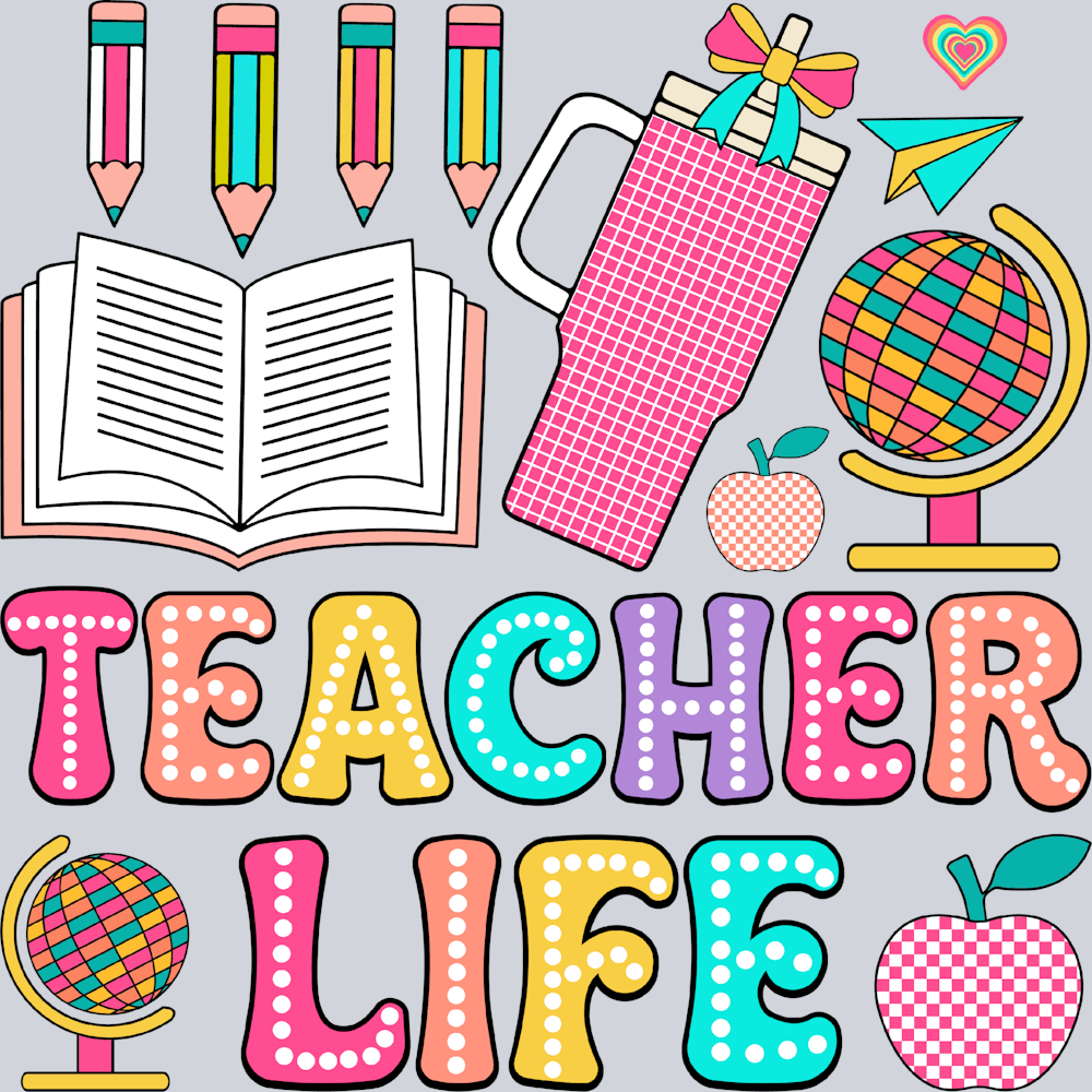 Teacher Life 3 - STK05946 (DTF Transfers)