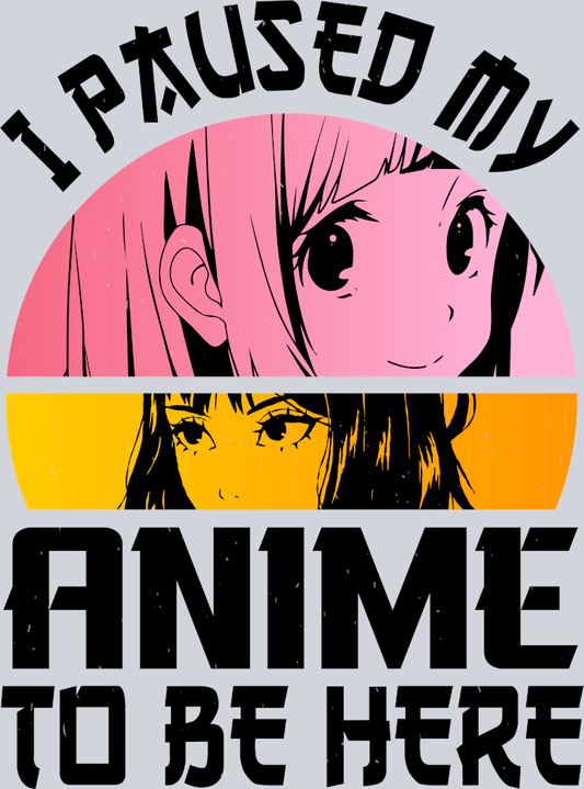 Paused Anime To Be Here Black - STK04703 (DTF Transfers)