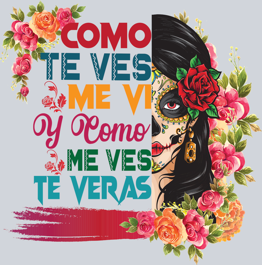 Como Te Ves Me Vi - STK01422 (DTF Transfers)