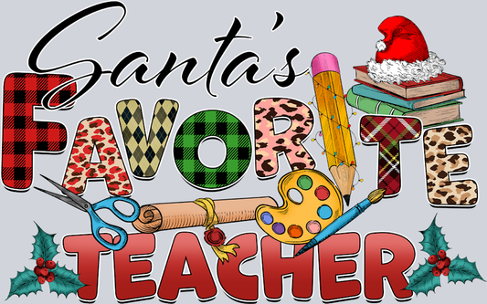 Santas Favorite Teacher 1 - STK05311 (DTF Transfers)