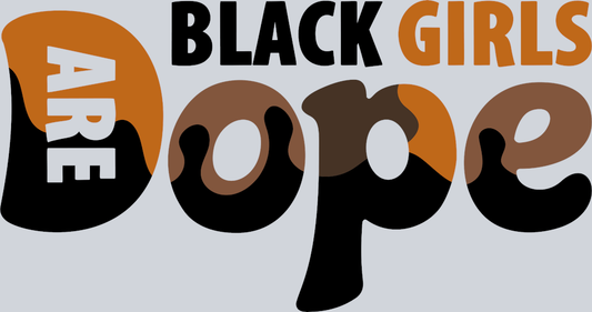 Dope Girls Melanin - STK01709 (DTF Transfers)