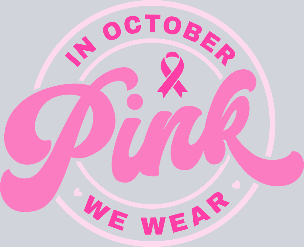 In October We Wear Pink White - STK03201 (DTF Transfers)