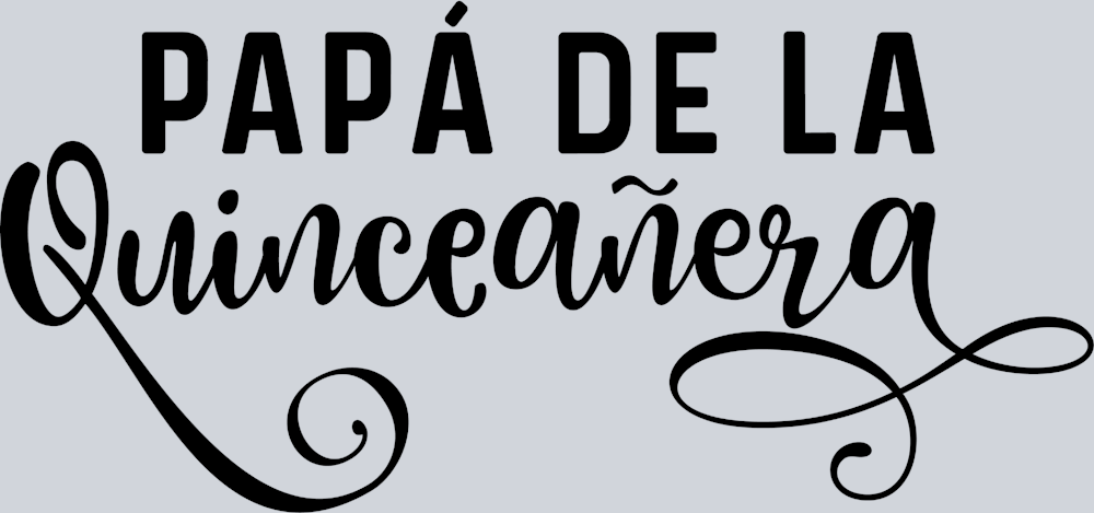 Papa De La Quinceanera - STK06910 (DTF Transfers)