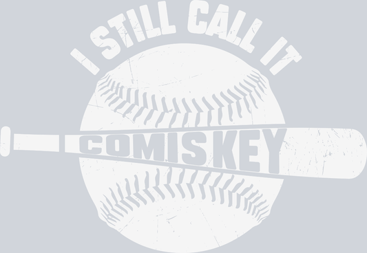 Sports I Still Call It Comiskey - STK05698 (DTF Transfers)