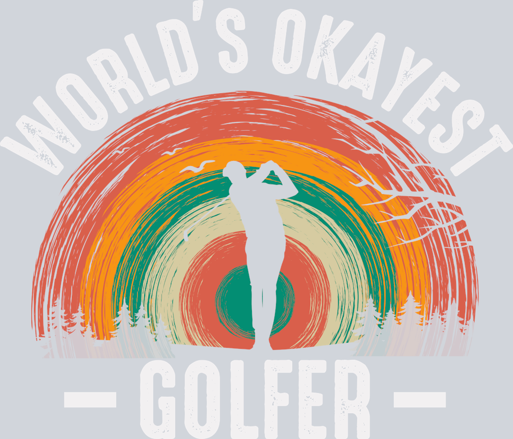 Worlds Okayest Golfer - STK06529 (DTF Transfers)