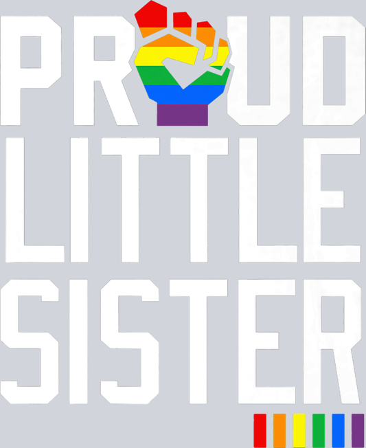 Proud Little Sister - STK05050 (DTF Transfers)