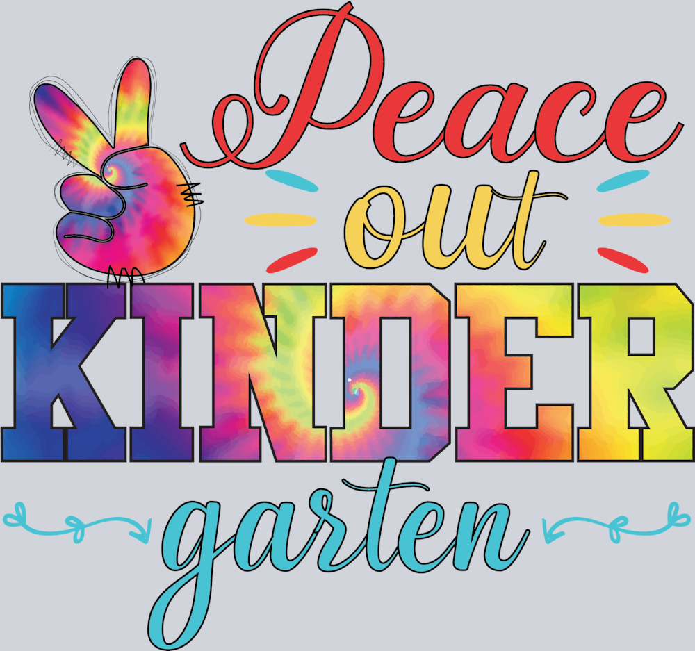 Peace Out Kinder Garten - STK04802 (DTF Transfers)
