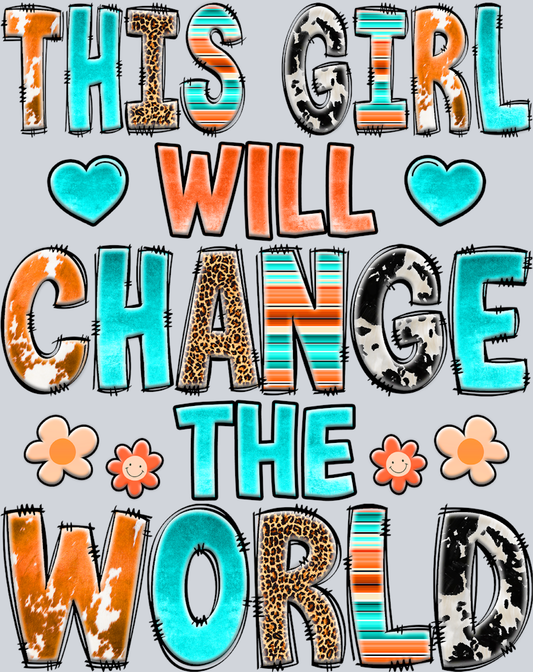 This Girl Will Change The World - STK06109 (DTF Transfers)