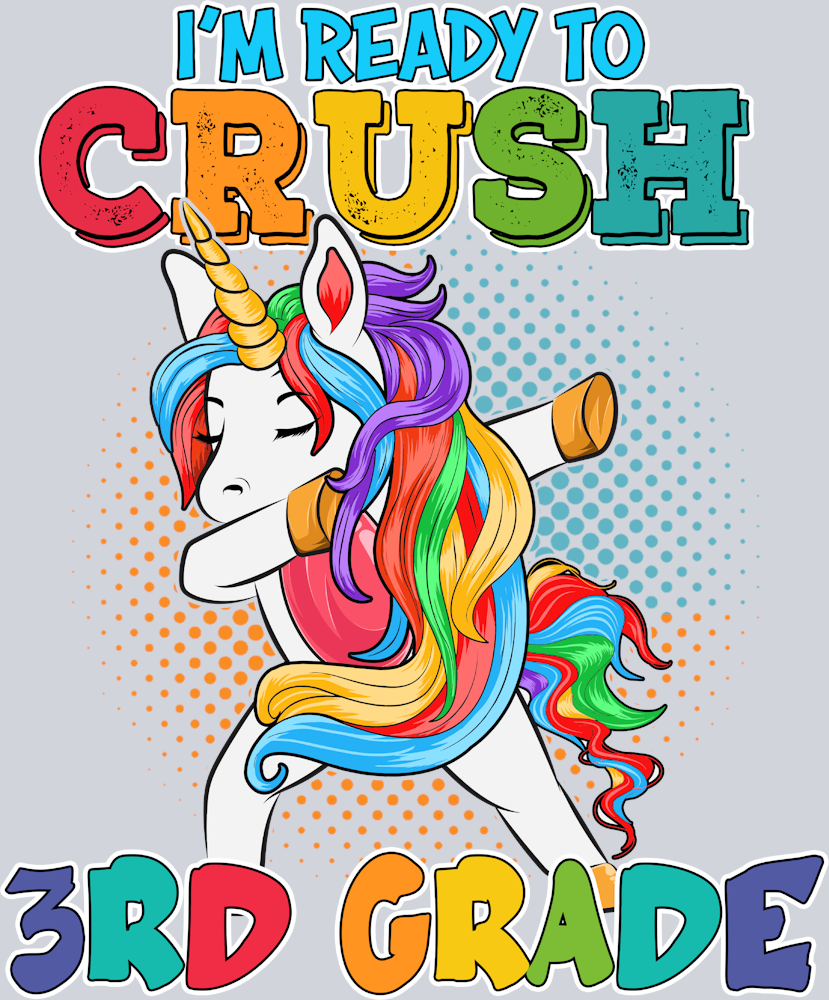 I'm Ready To Crush 3rd Grade - STK03095 (DTF Transfers)