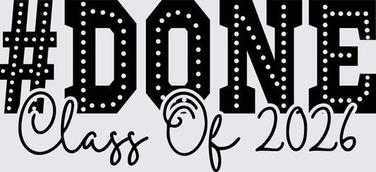 Done Class of 2026 2 - STK07715 (DTF Transfers)