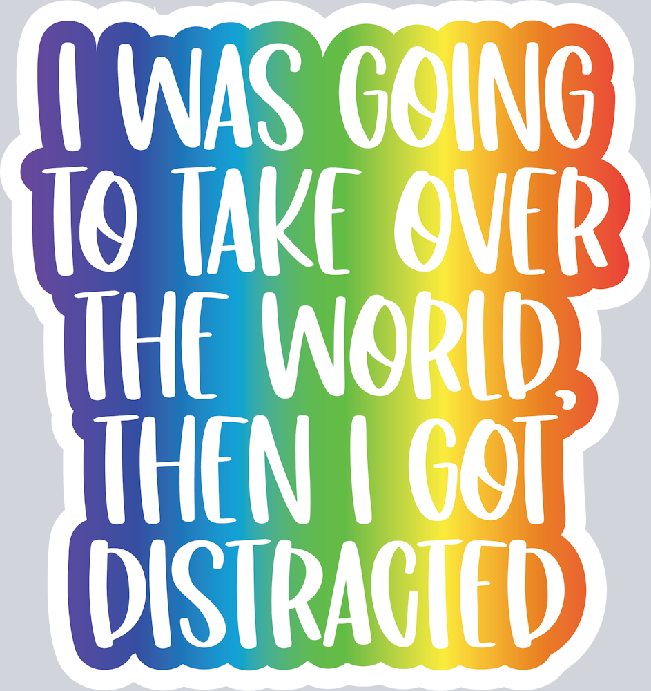 I Was Going To Take Over The World - STK06748 (DTF Transfers)