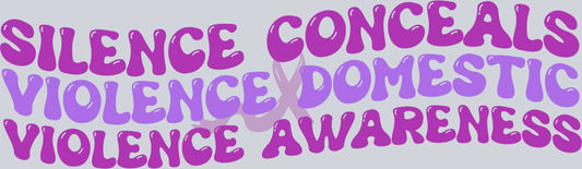 Silence conceals violence domestic violence awareness - STK07421 (DTF Transfers)