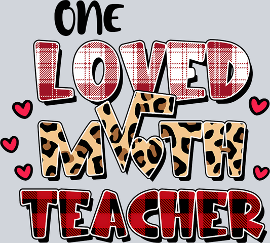 One Loved Math Teacher - STK04607 (DTF Transfers)
