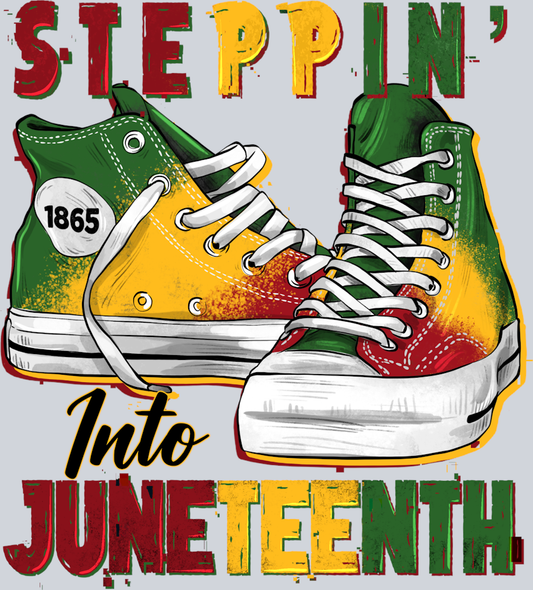 Steppin Into Juneteenth - STK05813 (DTF Transfers)