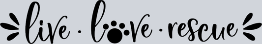 Pets Cat Live Love Rescue - STK04822 (DTF Transfers)