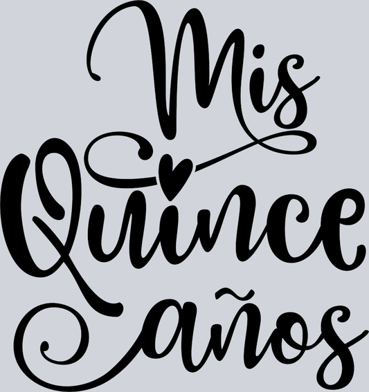 Mis Quince Anos Cursive - STK06907 (DTF Transfers)