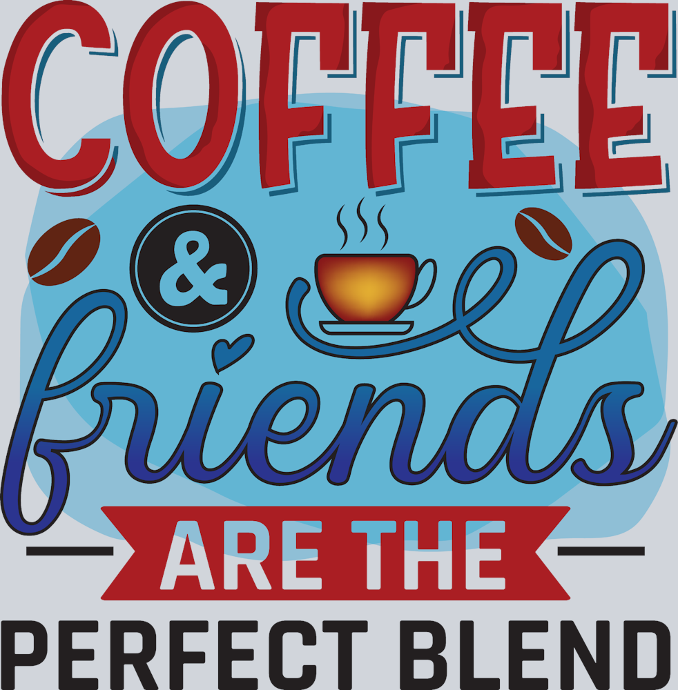 Coffee Friends Perfect Blend 2 - STK01399 (DTF Transfers)
