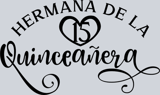 Hermana De La Quinceanera - STK06901 (DTF Transfers)
