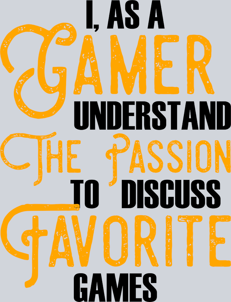 I As A Gamer Understand - STK06941 (DTF Transfers)