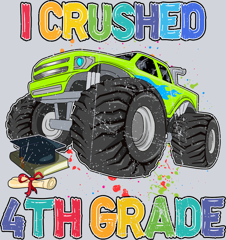 I Crushed 4th Grade - STK02904 (DTF Transfers)