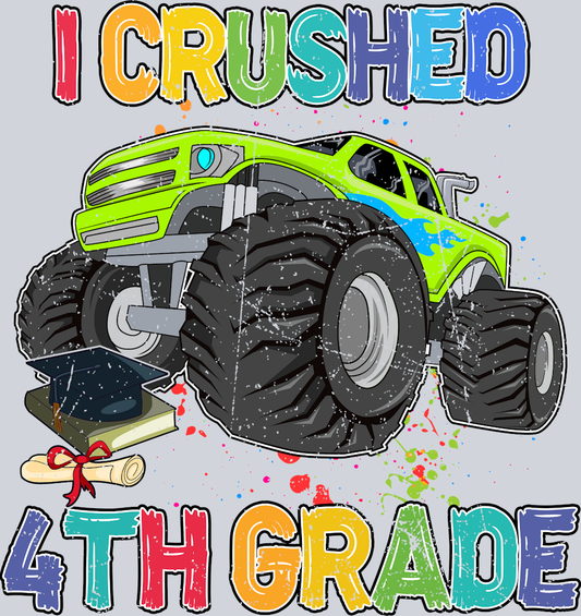 I Crushed 4th Grade - STK02904 (DTF Transfers)