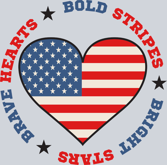 Bold Stripes Bright Stars Brave Hearts - STK01029 (DTF Transfers)