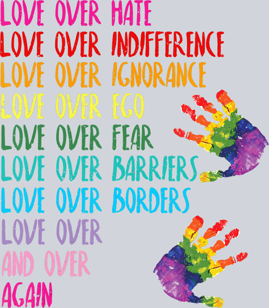 Love Over Hate - STK03778 (DTF Transfers)