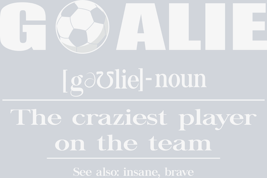Goalie Definition - STK02355 (DTF Transfers)