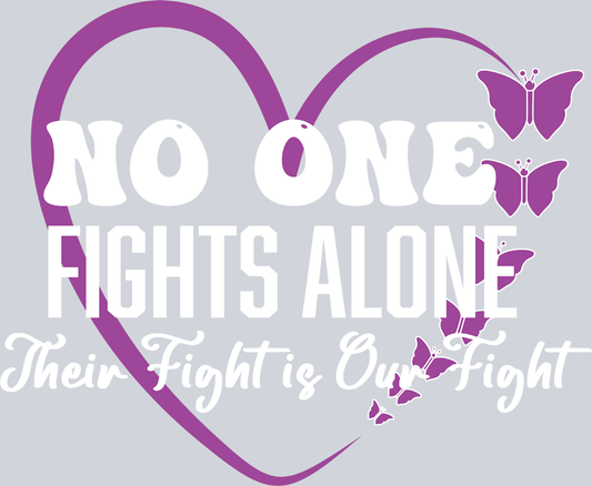No One Fights Alone Their Fight Is Our Fight Domestic Violence Awareness - STK07420 (DTF Transfers)