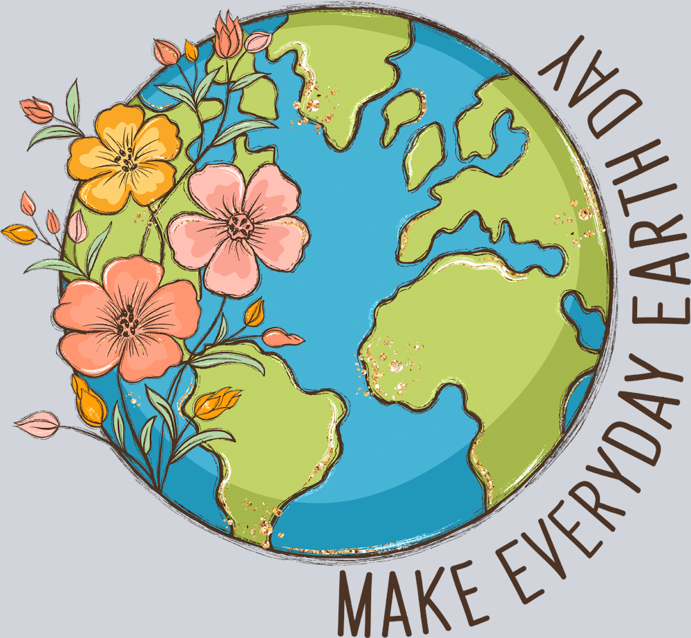 Make Everyday Earth Day - STK03941 (DTF Transfers)